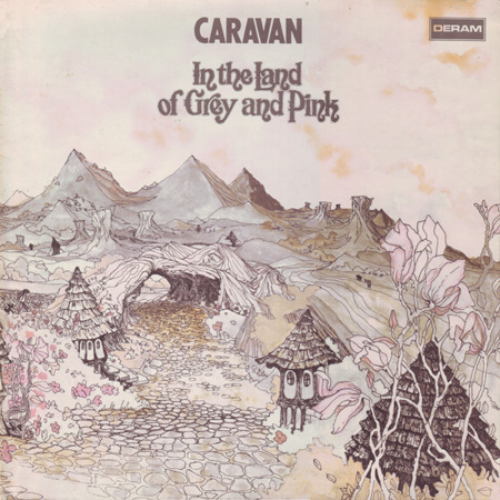 Caravan - In The Land Of Grey And Pink (UK 1971)
