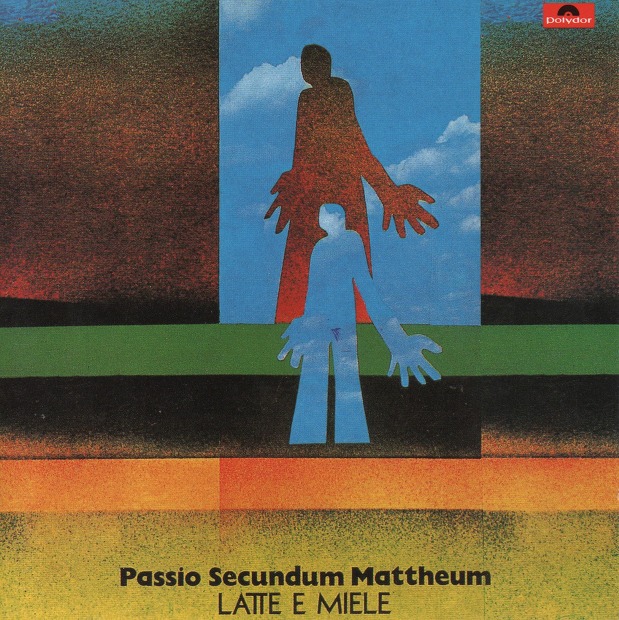 Latte E Miele - Passio Secundum Mattheum (Italy 1972)