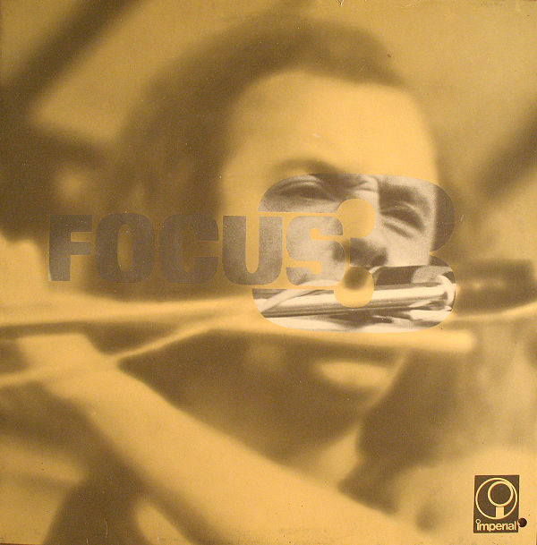 Focus - Focus 3 (Netherlands 1972)