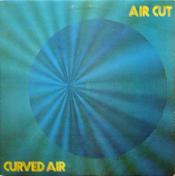 Curved Air - Air Cut (UK 1973)