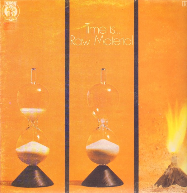 Raw Material - Time Is... (UK 1971)