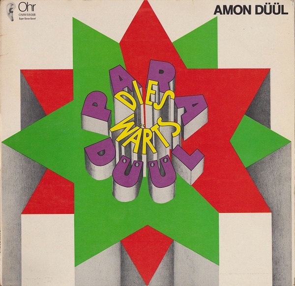 Amon Düül - Paradieswärts Düül (Germany 1971)