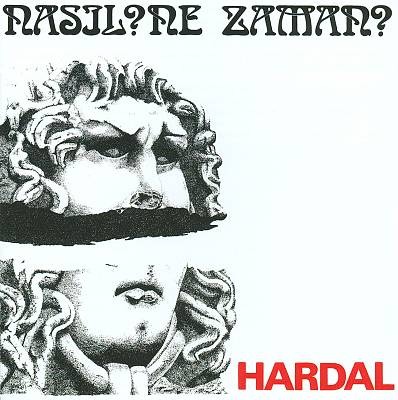 Hardal - Nasıl? Ne Zaman? (Turkey 1980)