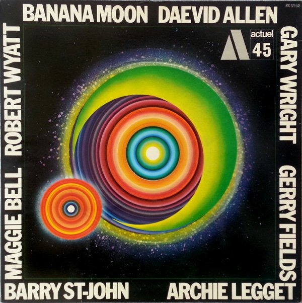 Daevid Allen - Banana Moon (France 1971)