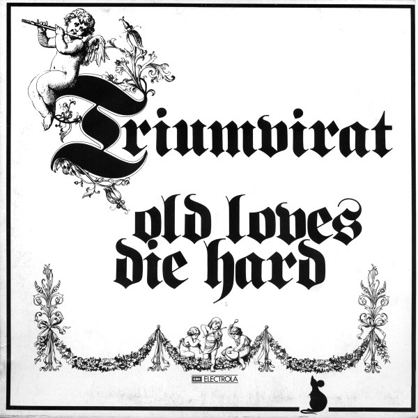 Triumvirat - Old Loves Die Hard (Germany 1976)