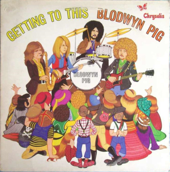 Blodwyn Pig - Getting To This (UK 1970)