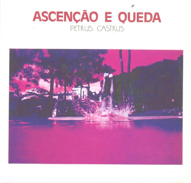 Petrus Castrus - Ascenção E Queda (Portugal 1978)
