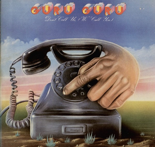 Guru Guru - Don't Call Us - We Call You (Germany 1973)