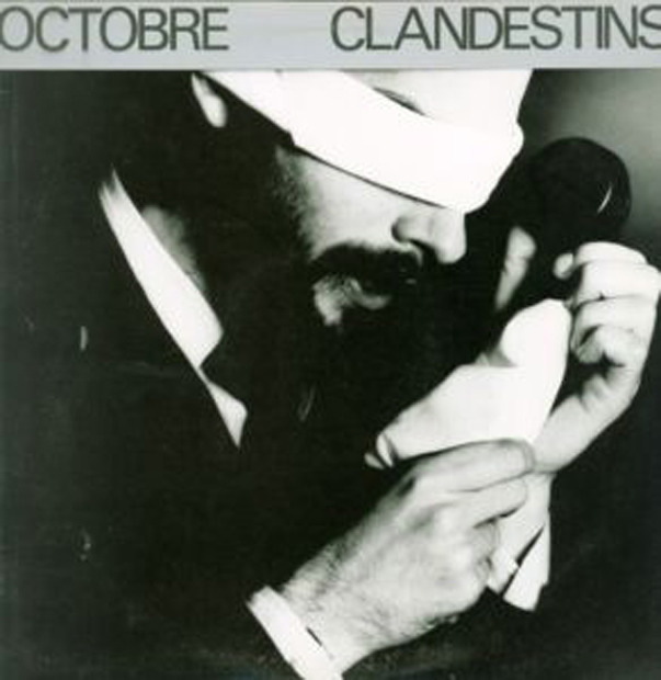 Octobre - Clandestins (Canada 1980)
