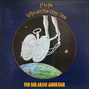 Van Der Graaf Generator H To He Who Am The Only One