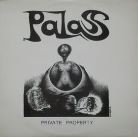 Palass - Private Property (Belgium 1981)
