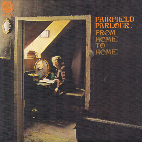 Fairfield Parlour - From Home To Home (UK 1970)