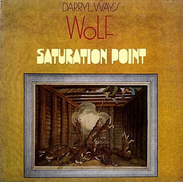 Darryl Way's Wolf - Saturation Point (UK 1973)