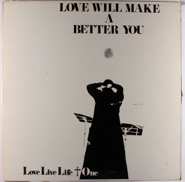 Love Live Life + One - Love Will Make A Better You (Japan 1971)