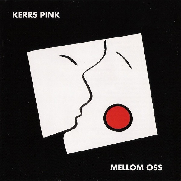 Kerrs Pink - Mellom Oss (Norway 1981)