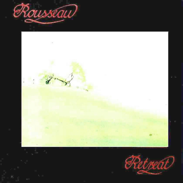 Rousseau - Retreat (Germany 1983)