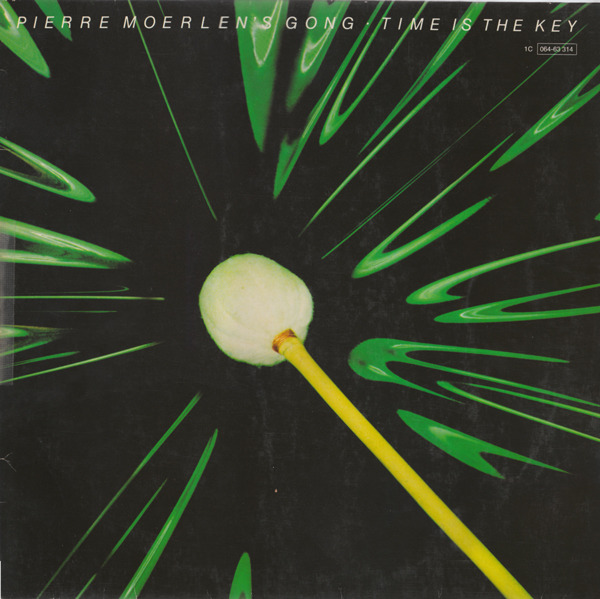 Pierre Moerlen's Gong - Time Is The Key (Germany 1979)