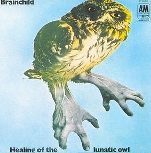Brainchild - Healing Of The Lunatic Owl (UK 1970)