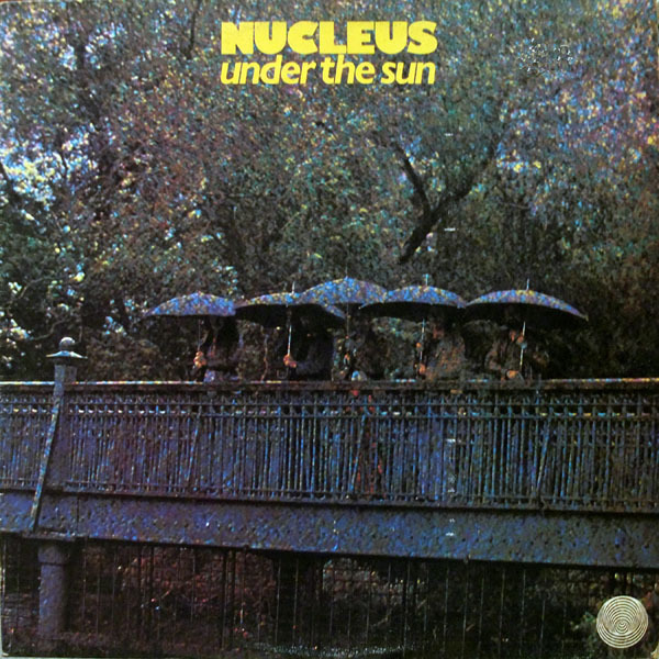Nucleus - Under The Sun (UK 1974)