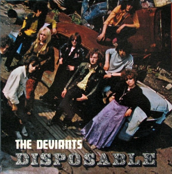 Deviants, The - Disposable (UK 1968)