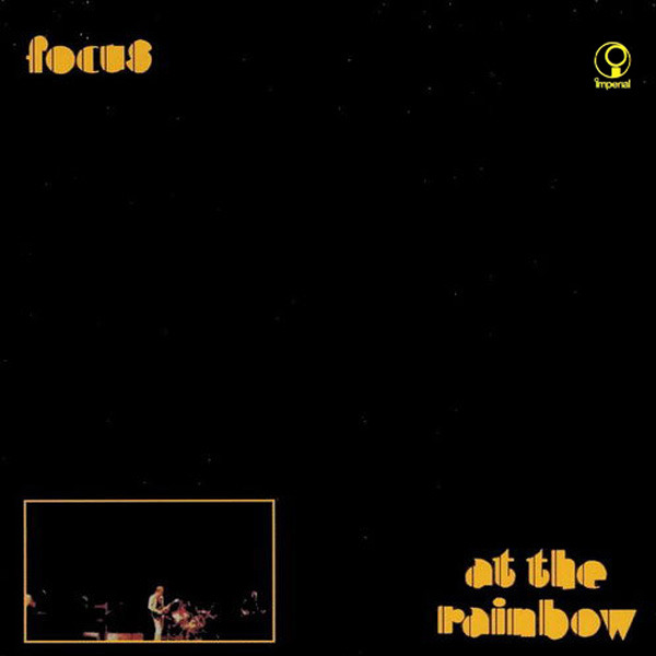 Focus - At The Rainbow (Netherlands 1973)