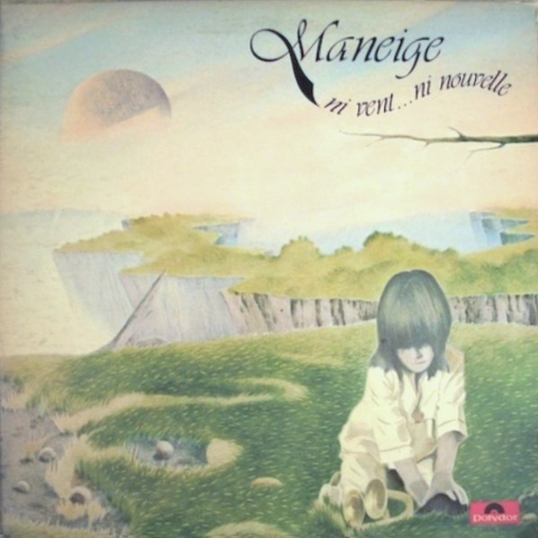 Maneige - Ni Vent... Ni Nouvelle (Canada 1977)
