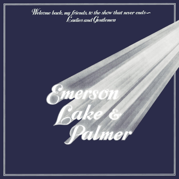 Emerson, Lake & Palmer - Welcome Back My Friends To The Show That Never Ends - Ladies And Gentlemen (UK 1974)
