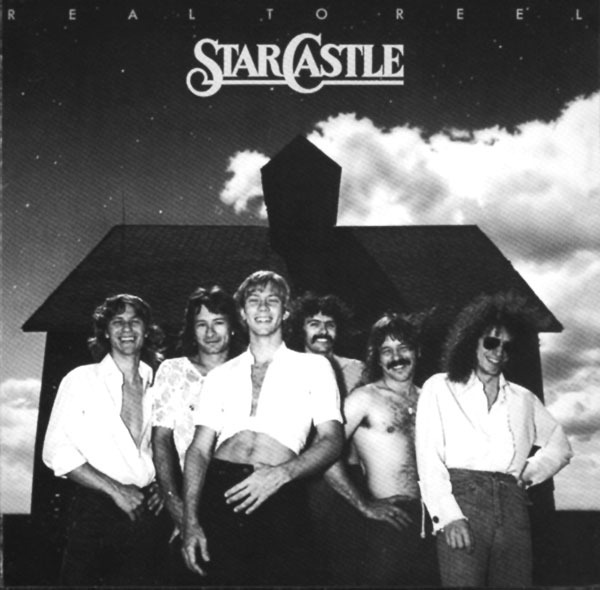 Starcastle - Real To Reel (US 1978)
