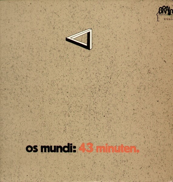 Os Mundi - 43 Minuten (Germany 1972)