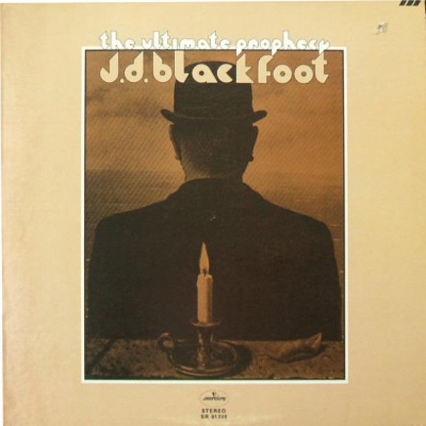 J. D. Blackfoot - The Ultimate Prophecy (US 1970)