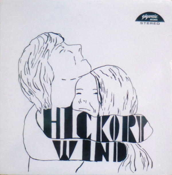 Hickory Wind - Hickory Wind (US 1969)