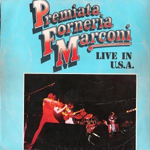 Premiata Forneria Marconi Live In U.S.A.