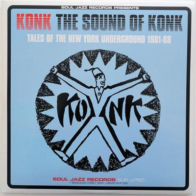 Konk - The Sound Of Konk (Tales Of The New York Underground 1981-88) (2004)
