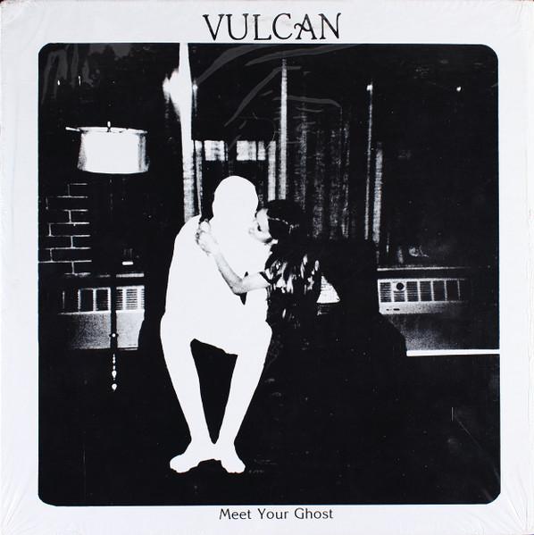 Vulcan - Meet Your Ghost (1981)