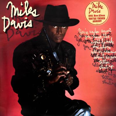 Miles Davis - You're Under Arrest (1985)