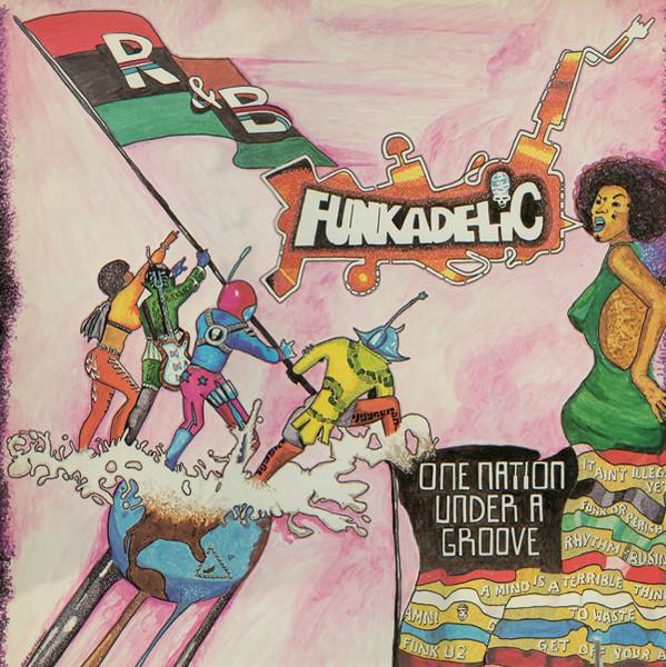 Funkadelic - One Nation Under A Groove (1978)