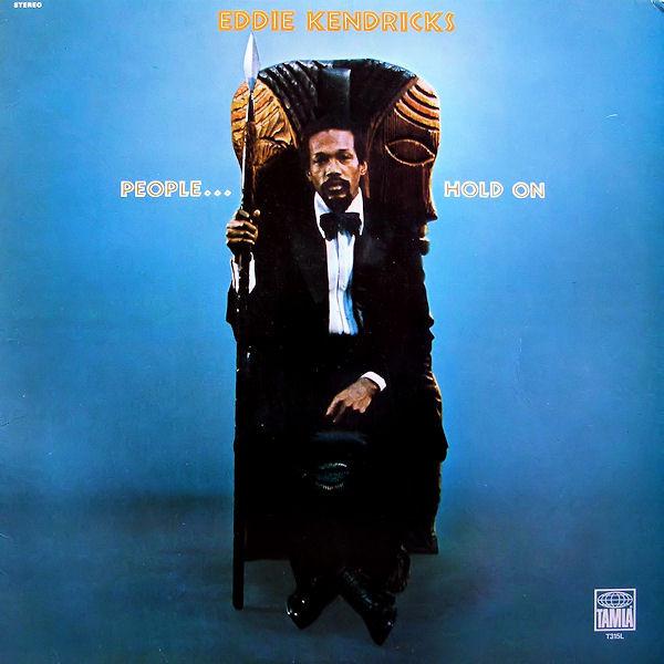 Eddie Kendricks - People...Hold On (1972)