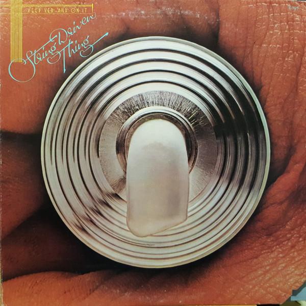 String Driven Thing - Keep Yer 'And On It (1976)