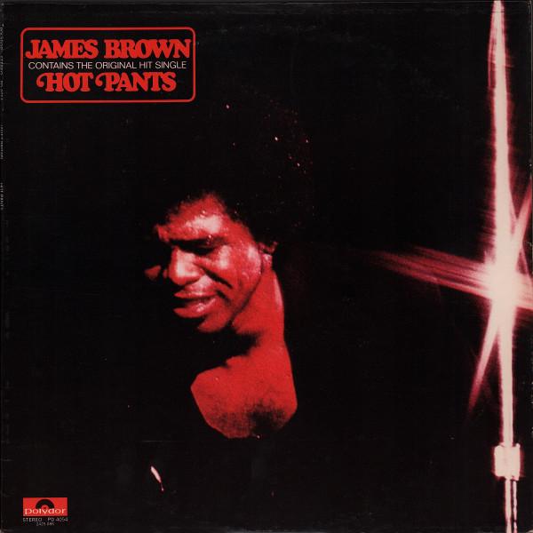 James Brown - Hot Pants (1971)