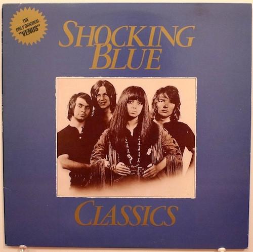 Shocking Blue - Classics (1986)