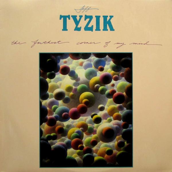 Jeff Tyzik - The Farthest Corner Of My Mind (1986)