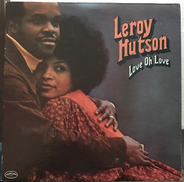 Leroy Hutson - Love Oh Love (1973)