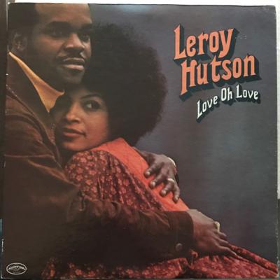 Leroy Hutson - Love Oh Love (1973)