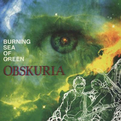 Obskuria - Burning Sea Of Green (2011)