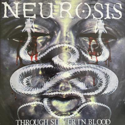 Neurosis - Through Silver In Blood (1996)