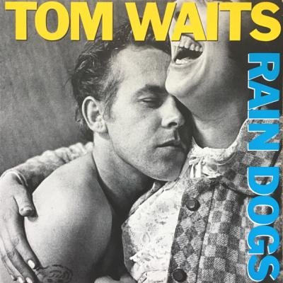 Tom Waits - Rain Dogs (1985)