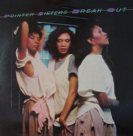 Pointer Sisters - Break Out (1983)