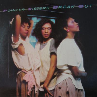 Pointer Sisters - Break Out (1983)