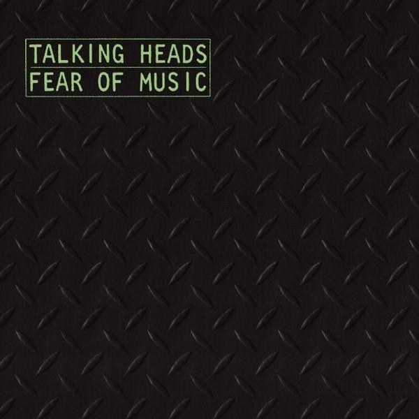 Talking Heads - Fear Of Music (1979)