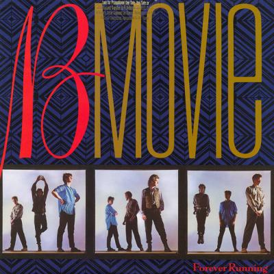 B-Movie - Forever Running (1985)